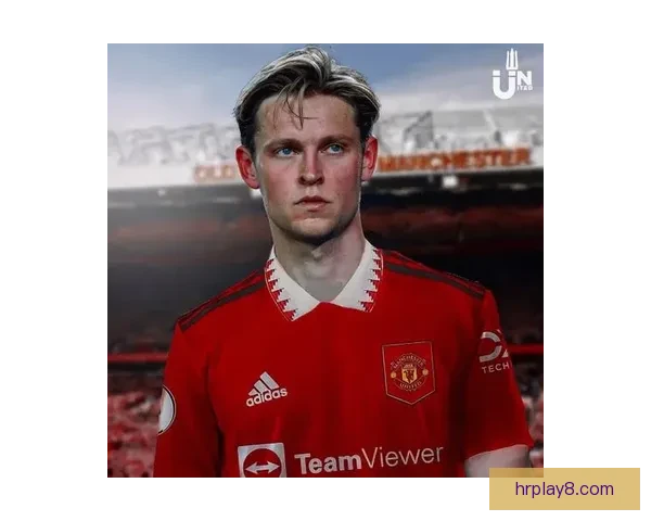 吉达联合总监表示德容离开巴萨仍面临巨大挑战，难度极高